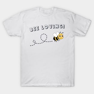 BEE Loving T-Shirt